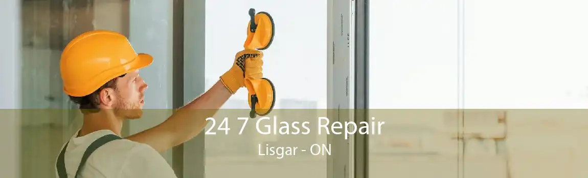 24 7 Glass Repair Lisgar - ON