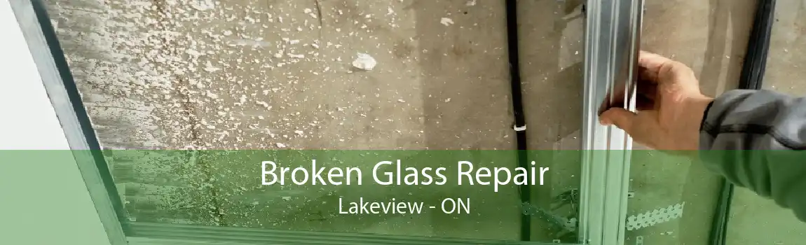 Broken Glass Repair Lakeview - ON