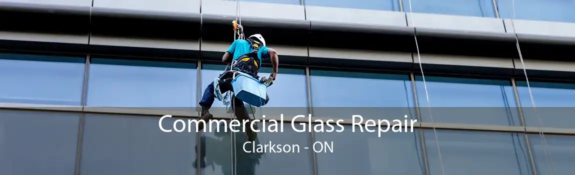 Commercial Glass Repair Clarkson - ON
