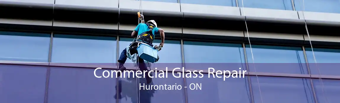 Commercial Glass Repair Hurontario - ON