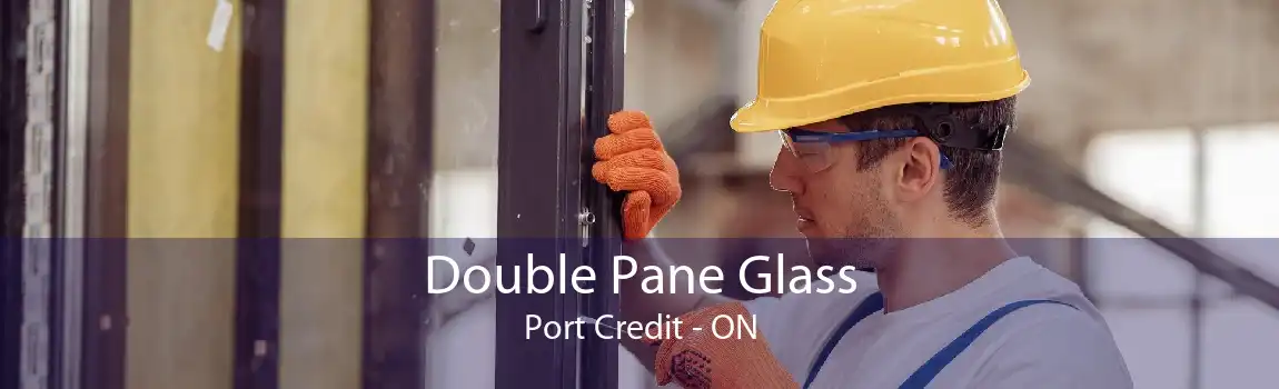 Double Pane Glass Port Credit - ON