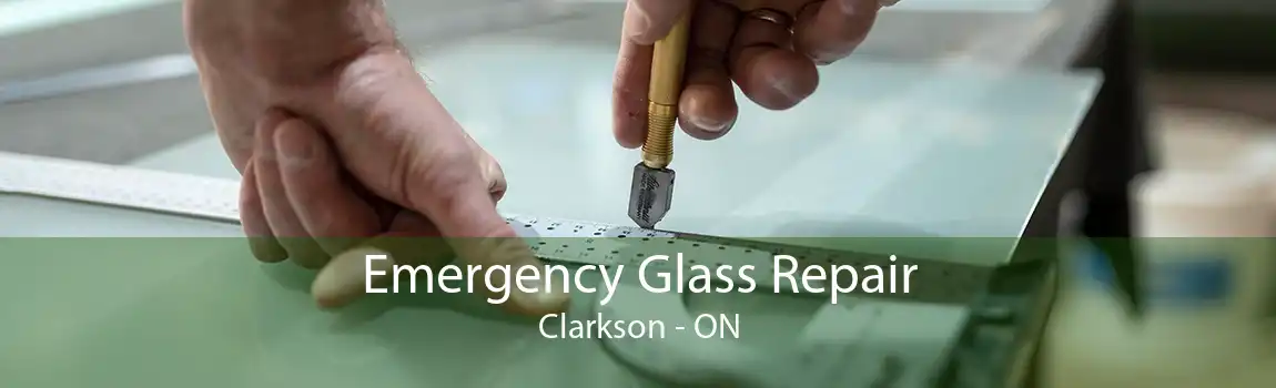 Emergency Glass Repair Clarkson - ON