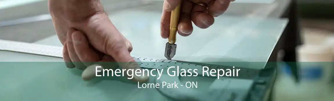 Emergency Glass Repair Lorne Park - ON