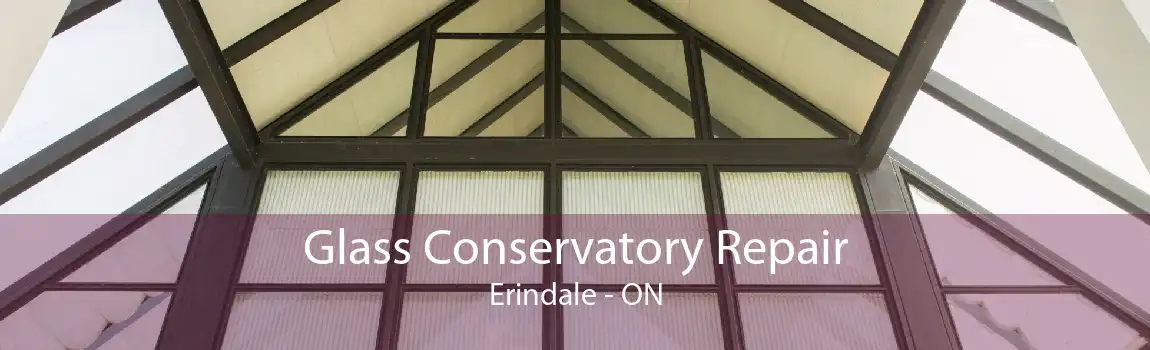 Glass Conservatory Repair Erindale - ON