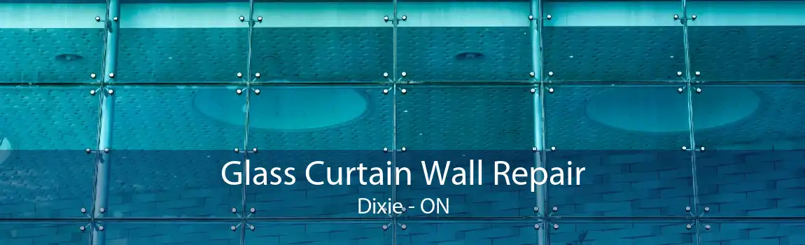 Glass Curtain Wall Repair Dixie - ON