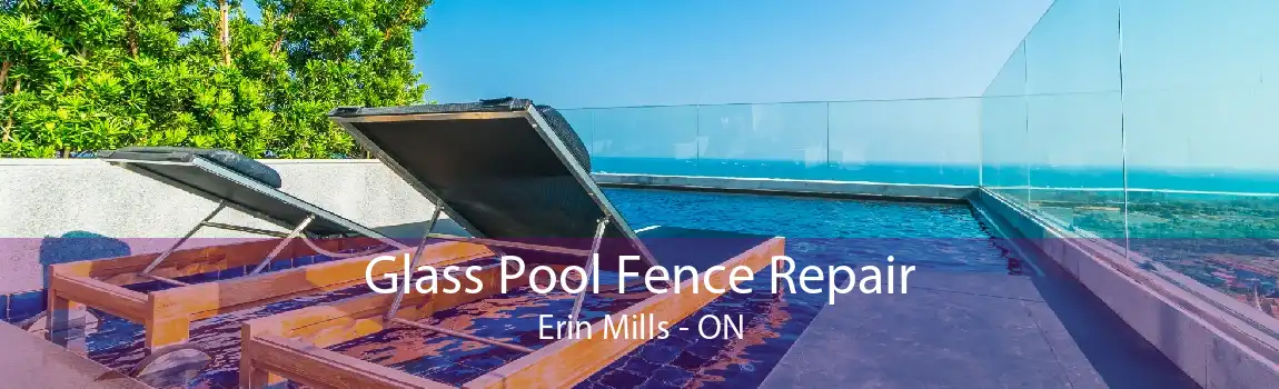 Glass Pool Fence Repair Erin Mills - ON