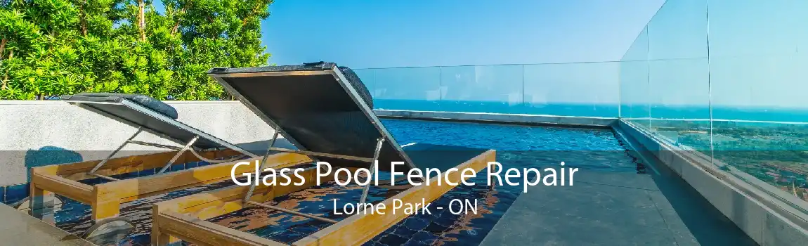Glass Pool Fence Repair Lorne Park - ON
