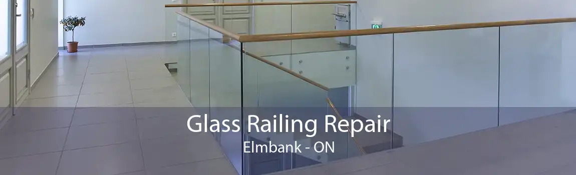 Glass Railing Repair Elmbank - ON