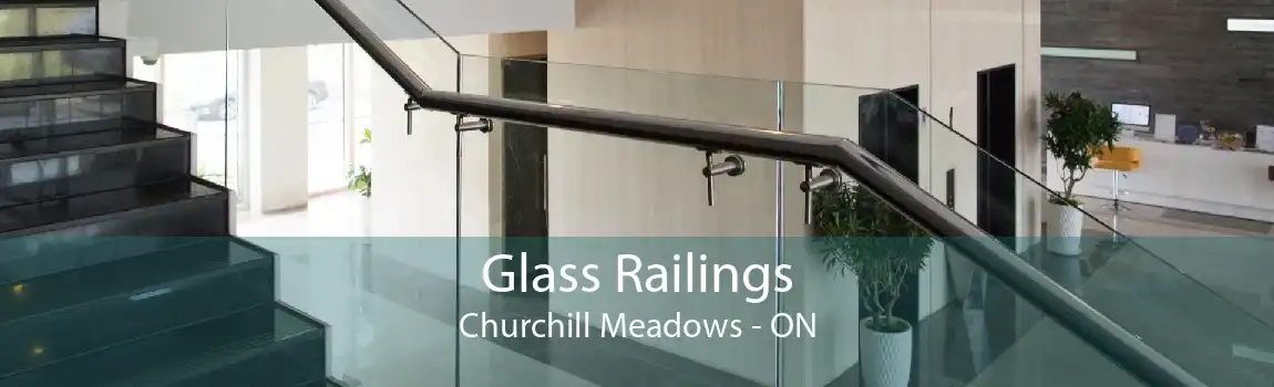 Glass Railings Churchill Meadows - ON