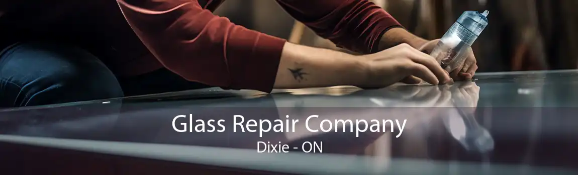 Glass Repair Company Dixie - ON