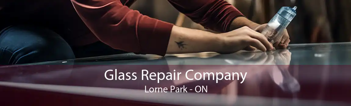 Glass Repair Company Lorne Park - ON