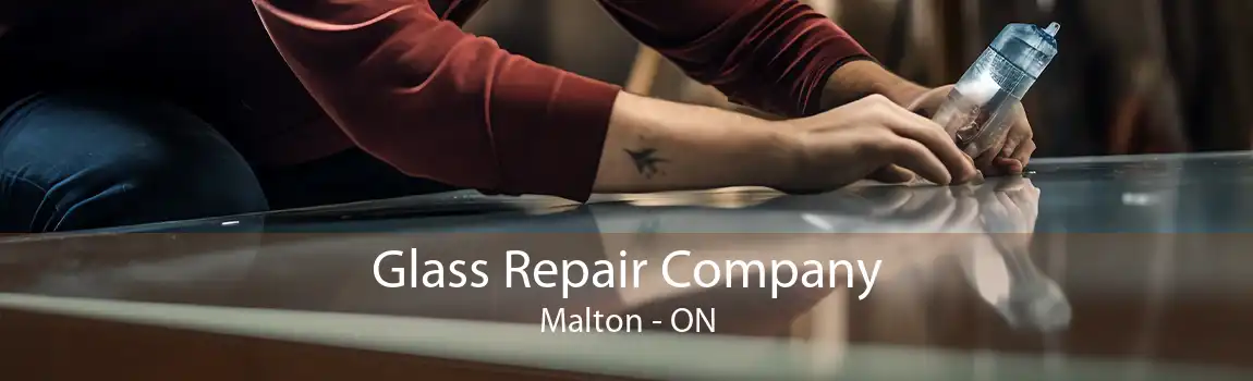 Glass Repair Company Malton - ON