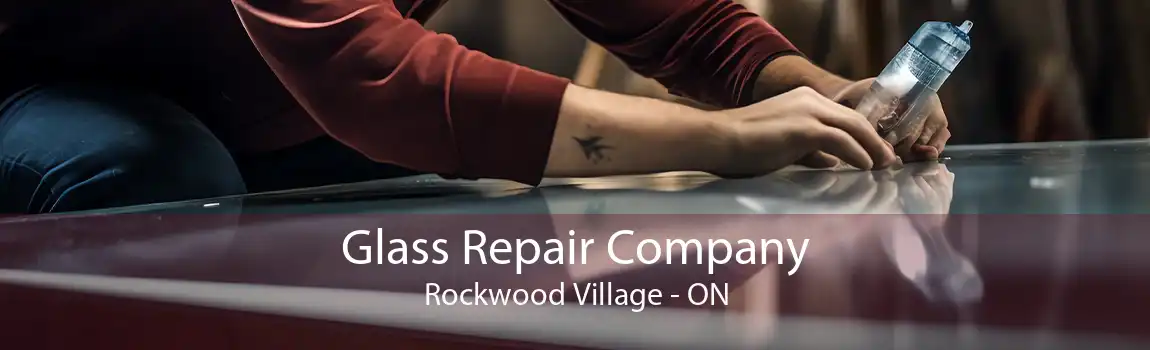 Glass Repair Company Rockwood Village - ON