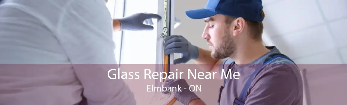 Glass Repair Near Me Elmbank - ON