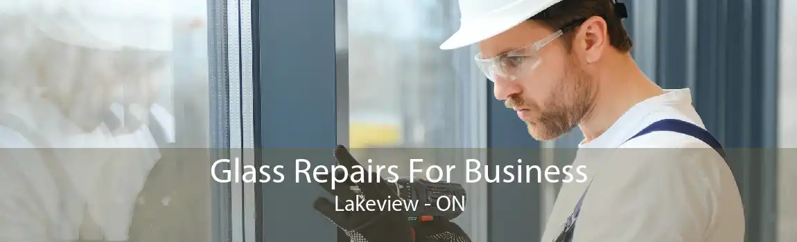 Glass Repairs For Business Lakeview - ON