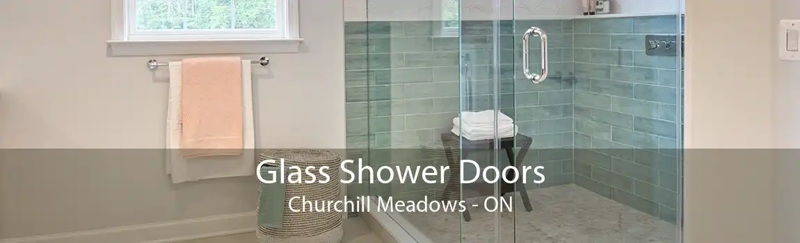Glass Shower Doors Churchill Meadows - ON