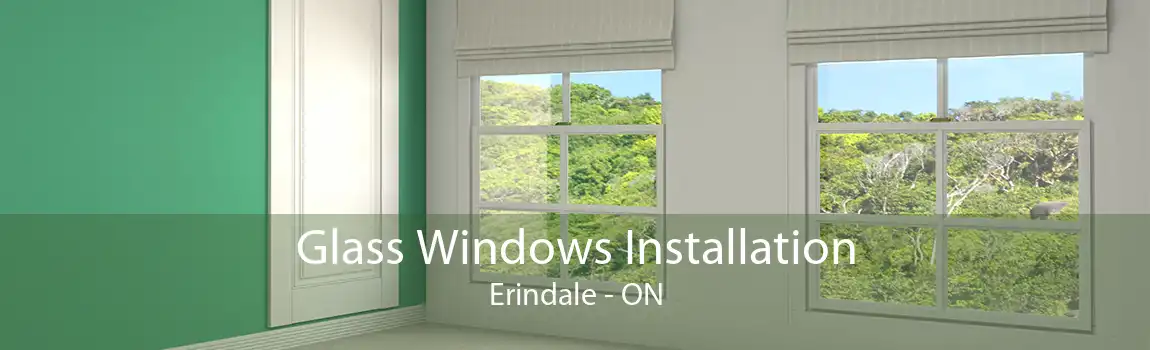 Glass Windows Installation Erindale - ON