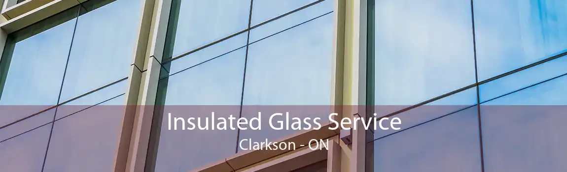 Insulated Glass Service Clarkson - ON