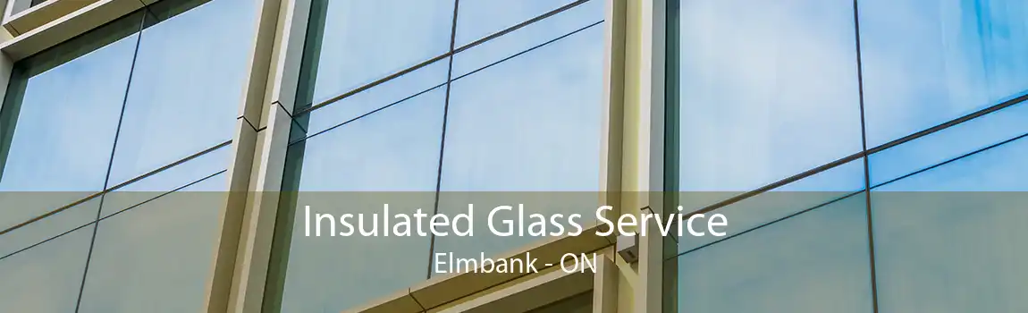 Insulated Glass Service Elmbank - ON