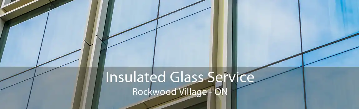 Insulated Glass Service Rockwood Village - ON