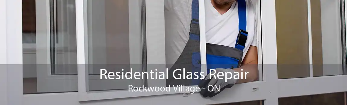 Residential Glass Repair Rockwood Village - ON