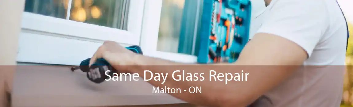 Same Day Glass Repair Malton - ON