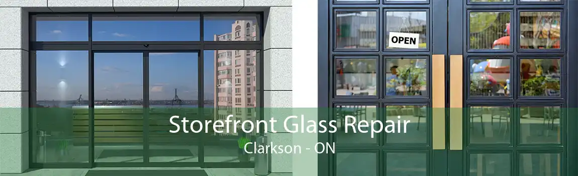 Storefront Glass Repair Clarkson - ON