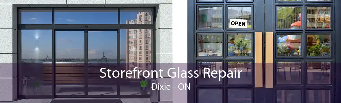 Storefront Glass Repair Dixie - ON
