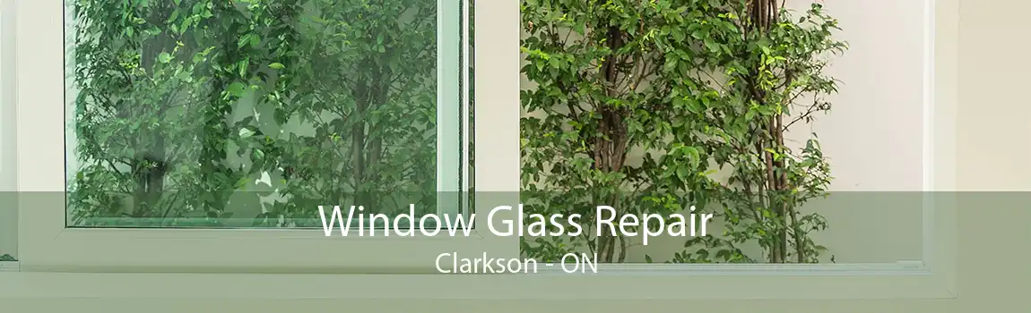 Window Glass Repair Clarkson - ON