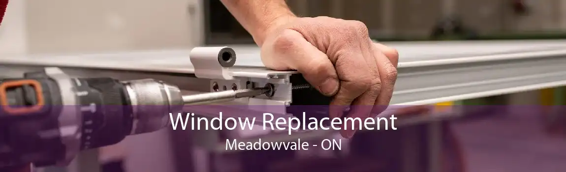 Window Replacement Meadowvale - ON